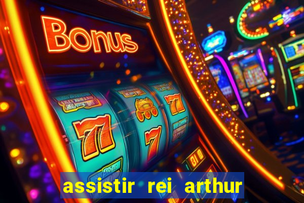 assistir rei arthur (2004 mega filmes)